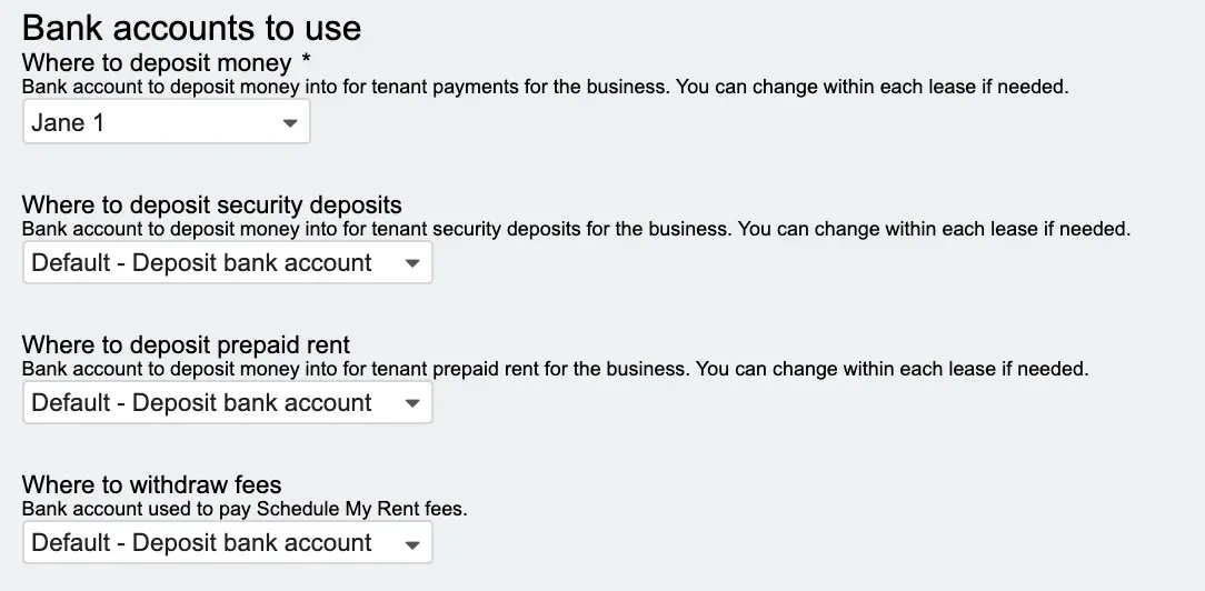 Collect Rent Online - You can select which bank accounts to use for rent, deposits, pre-paid rent, and fees.